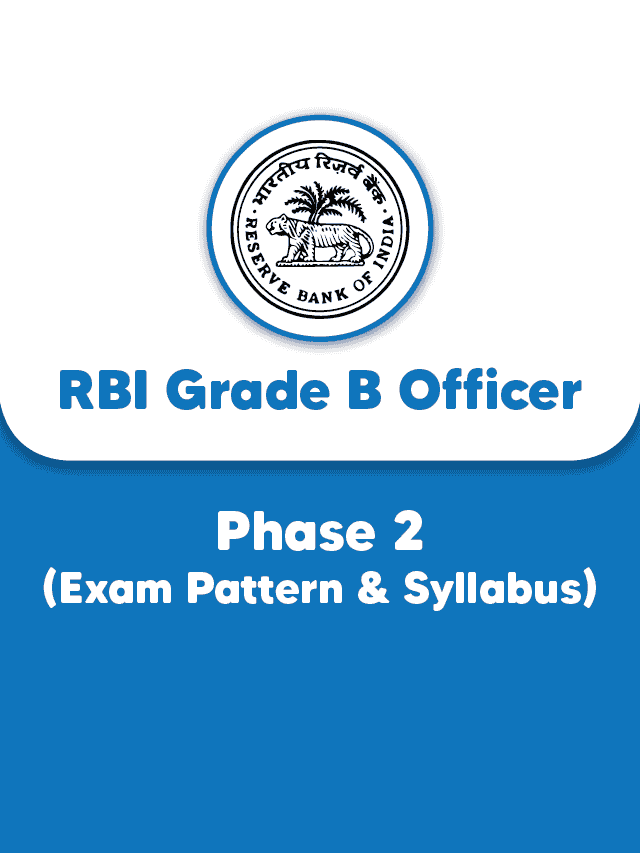 RBI Grade B 2023 Phase 2 Exam Pattern & Syllabus - Anujjindal.in