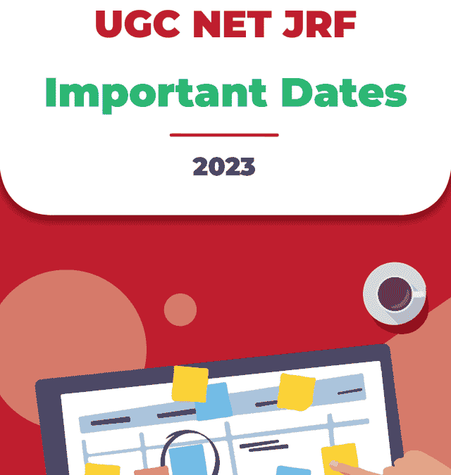 UGC NET JRF 2023 Important Dates