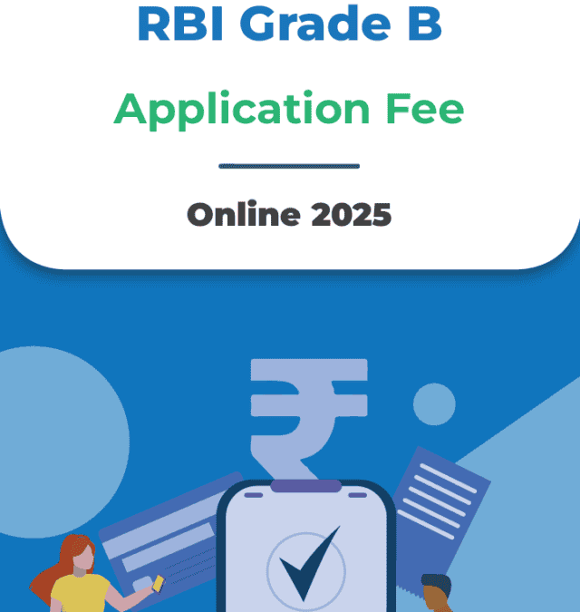 RBI Grade B Application Fee 2025