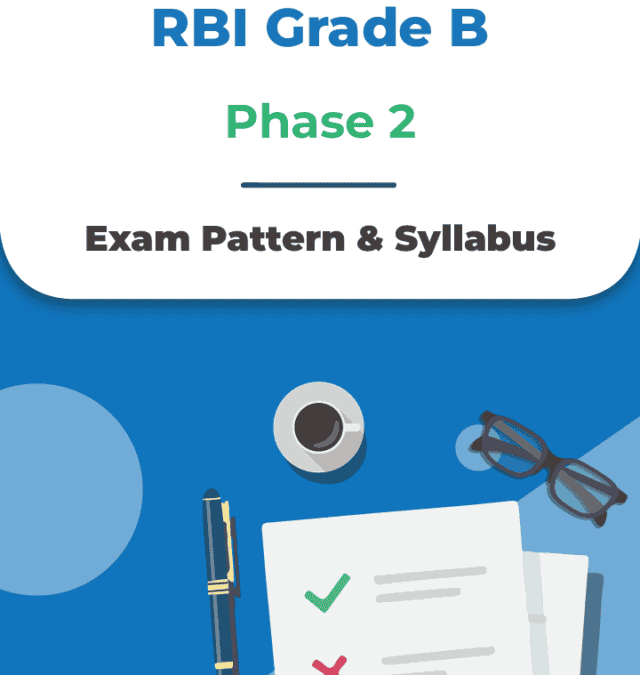 RBI Grade B 2025 Phase 2 Exam Pattern & Syllabus