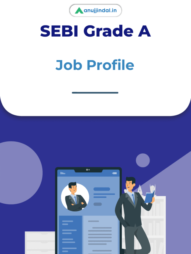 SEBI Grade A Job Profile  – Career Growth