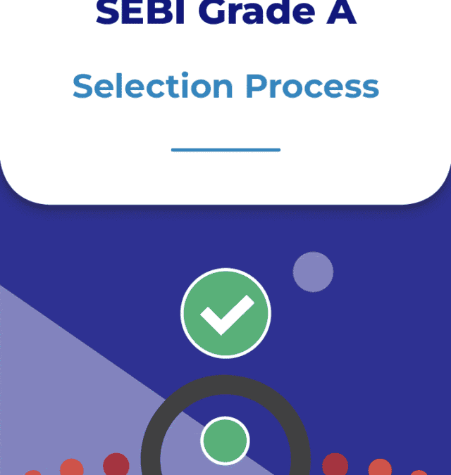 SEBI Grade A Selection Process