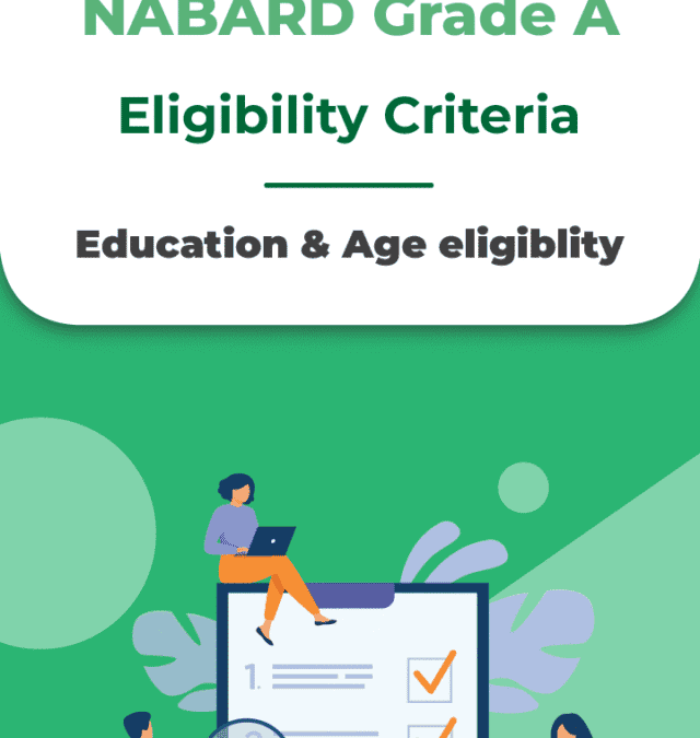 NABARD Grade A 2025 Eligibility Criteria